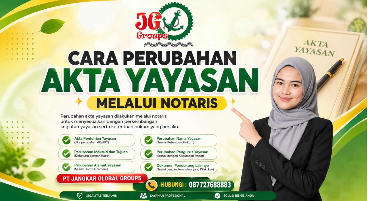 Cara Perubahan Akta Yayasan Melalui Notaris