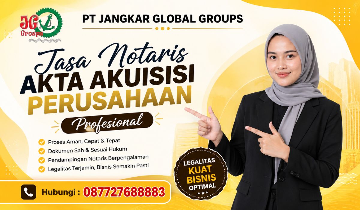 Jasa Notaris Akta Akuisisi Perusahaan Profesional
