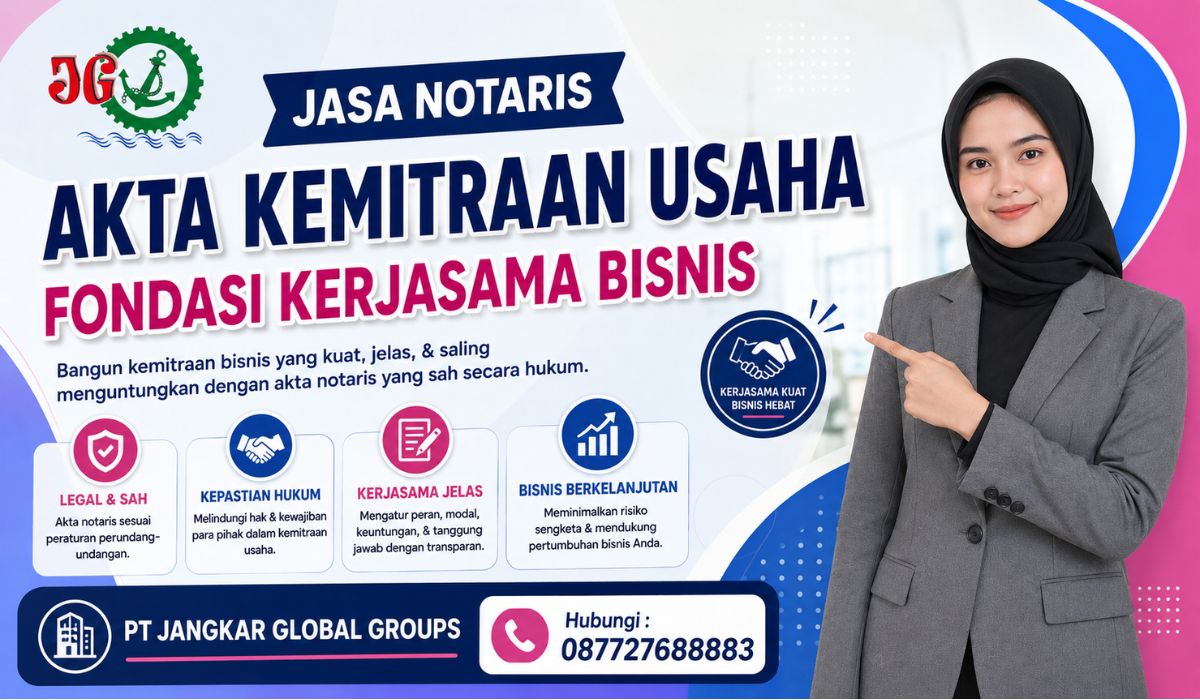 Jasa Notaris Akta Kemitraan Usaha Fondasi Kerjasama Bisnis