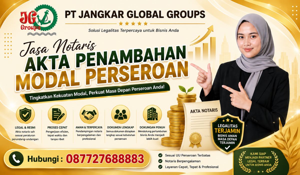 Jasa Notaris Akta Penambahan Modal Perseroan
