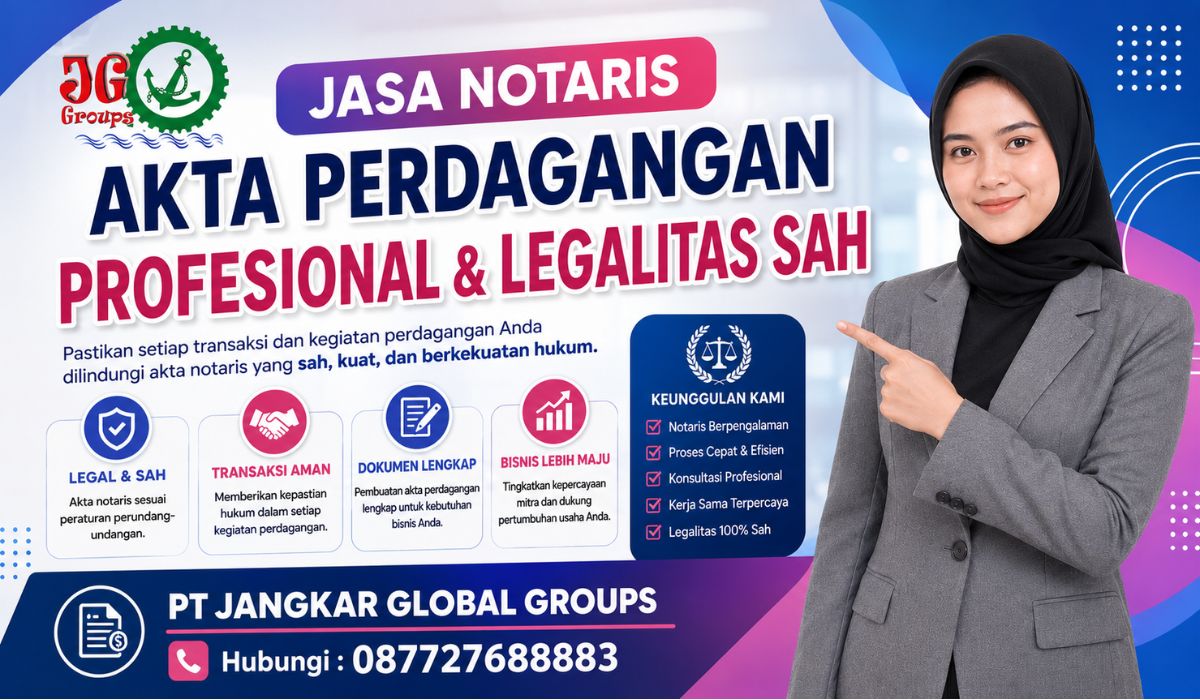 Jasa Notaris Akta Perdagangan Profesional & Legalitas Sah