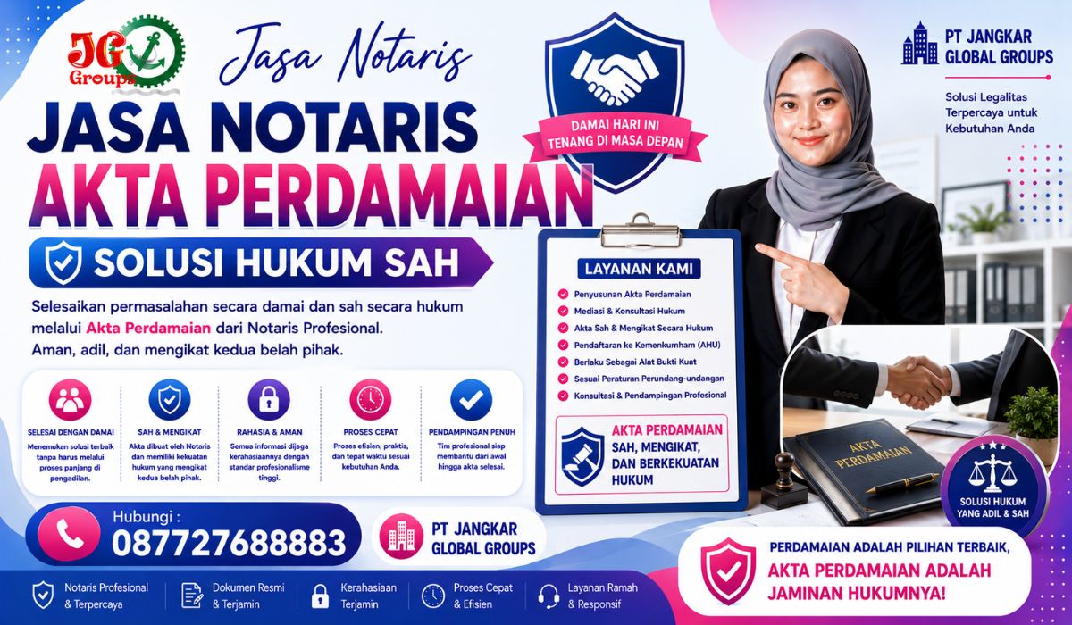 Jasa Notaris Akta Perdamaian Solusi Hukum Sah