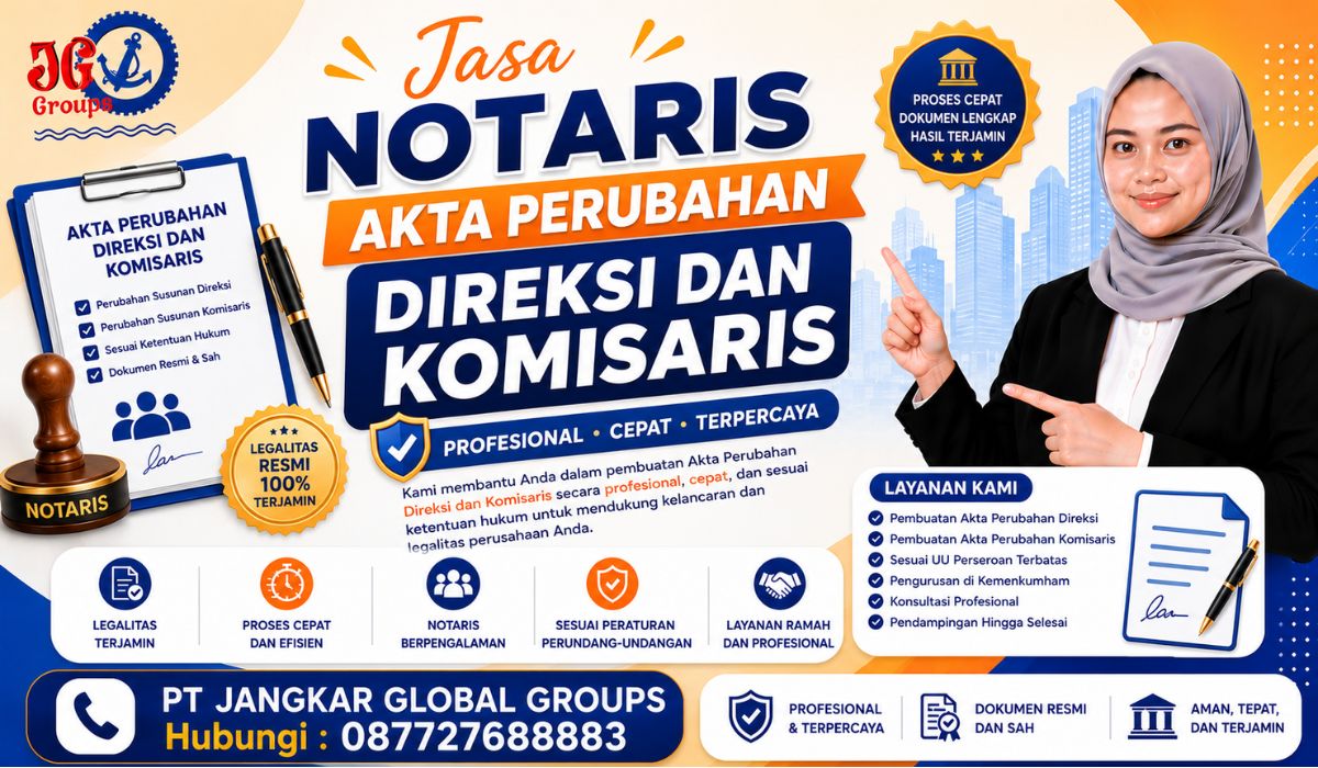 Jasa Notaris Akta Perubahan Direksi dan Komisaris