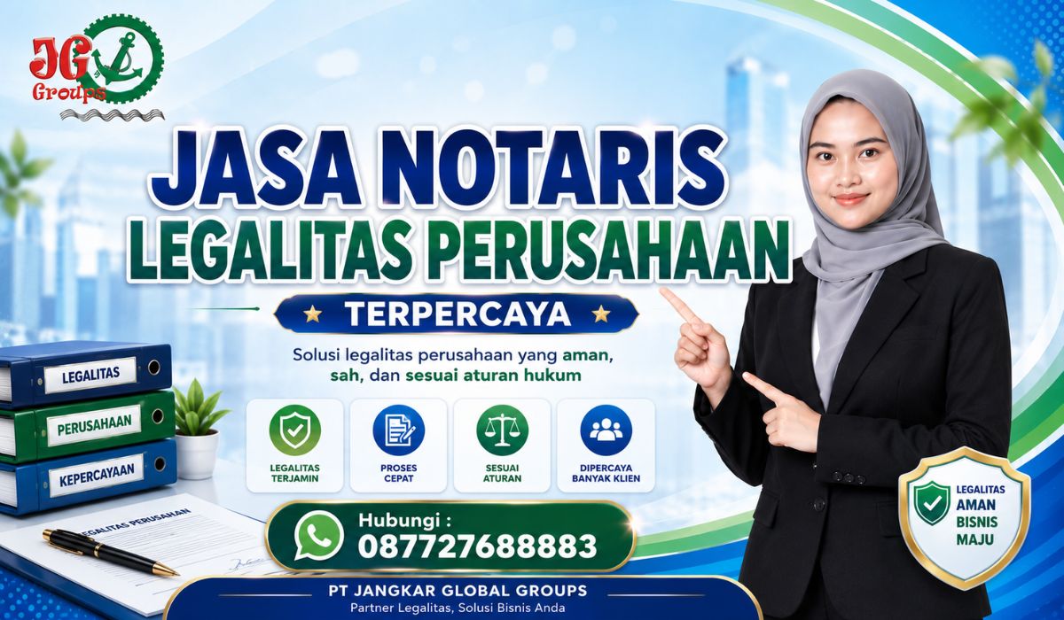 Jasa Notaris Legalitas Perusahaan Terpercaya