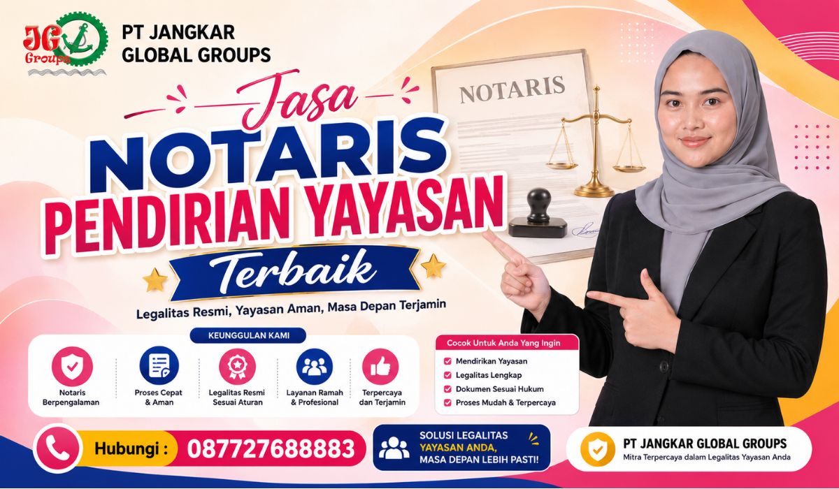 Jasa Notaris Pendirian Yayasan Terbaik Tuntas, Kredibilitas Jelas