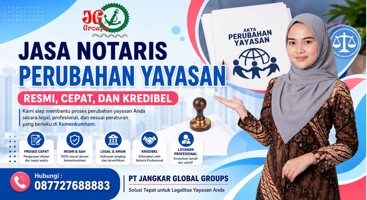 Jasa Notaris Perubahan Yayasan Resmi, Cepat, Dan  Kredibel