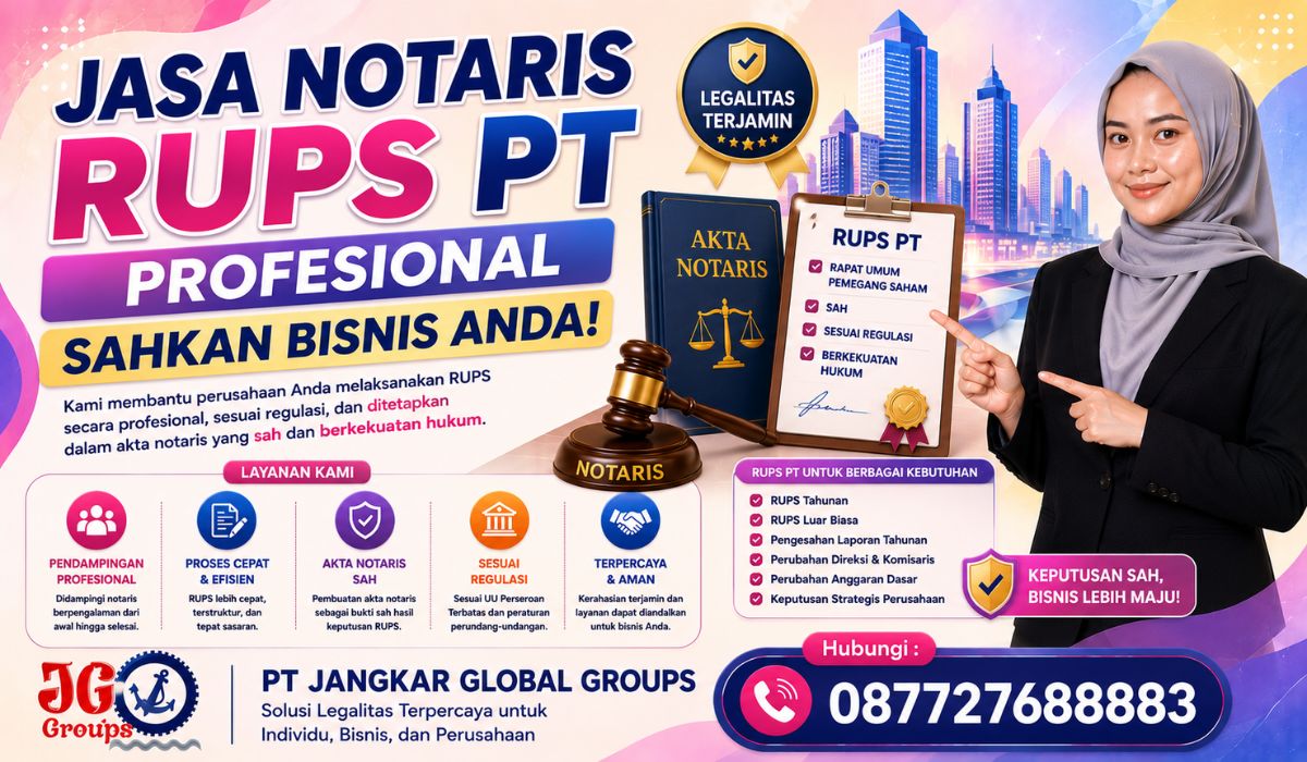 Jasa Notaris RUPS PT Profesional Sahkan Bisnis Anda