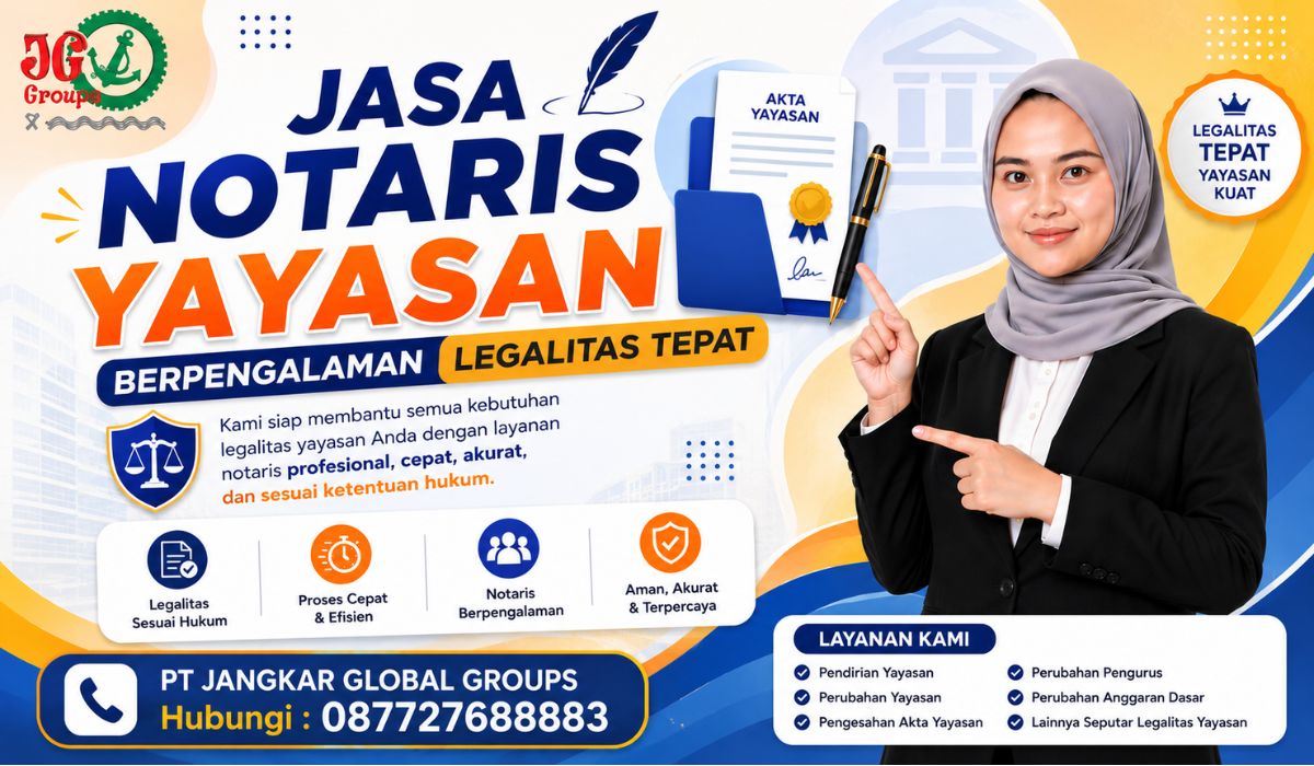 Jasa Notaris Yayasan Berpengalaman Legalitas Tepat