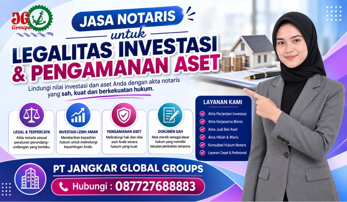 Jasa Notaris untuk Legalitas Investasi & Pengamanan Aset