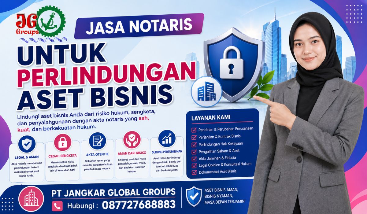 Jasa Notaris untuk Perlindungan Aset Bisnis