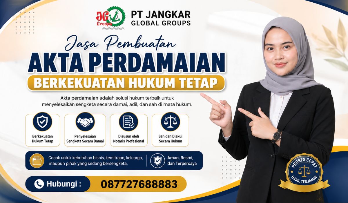 Jasa Pembuatan Akta Perdamaian Berkekuatan Hukum Tetap