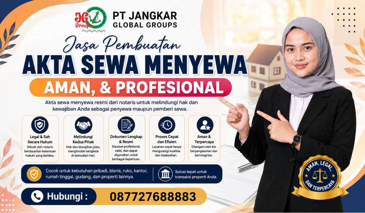 Jasa Pembuatan Akta Sewa Menyewa Aman, & Profesional