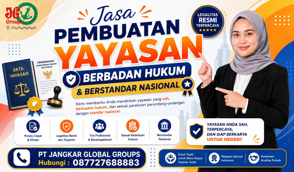 Jasa Pembuatan Yayasan Berbadan Hukum & Berstandar Nasional
