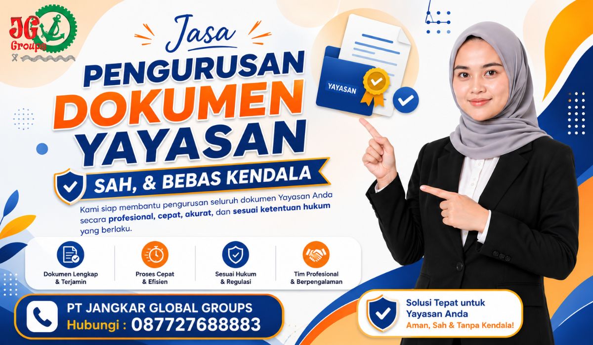 Jasa Pengurusan Dokumen Yayasan Sah, & Bebas Kendala