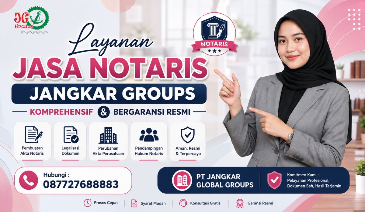 Layanan Jasa Notaris Jangkar Groups Komprehensif & Bergaransi Resmi