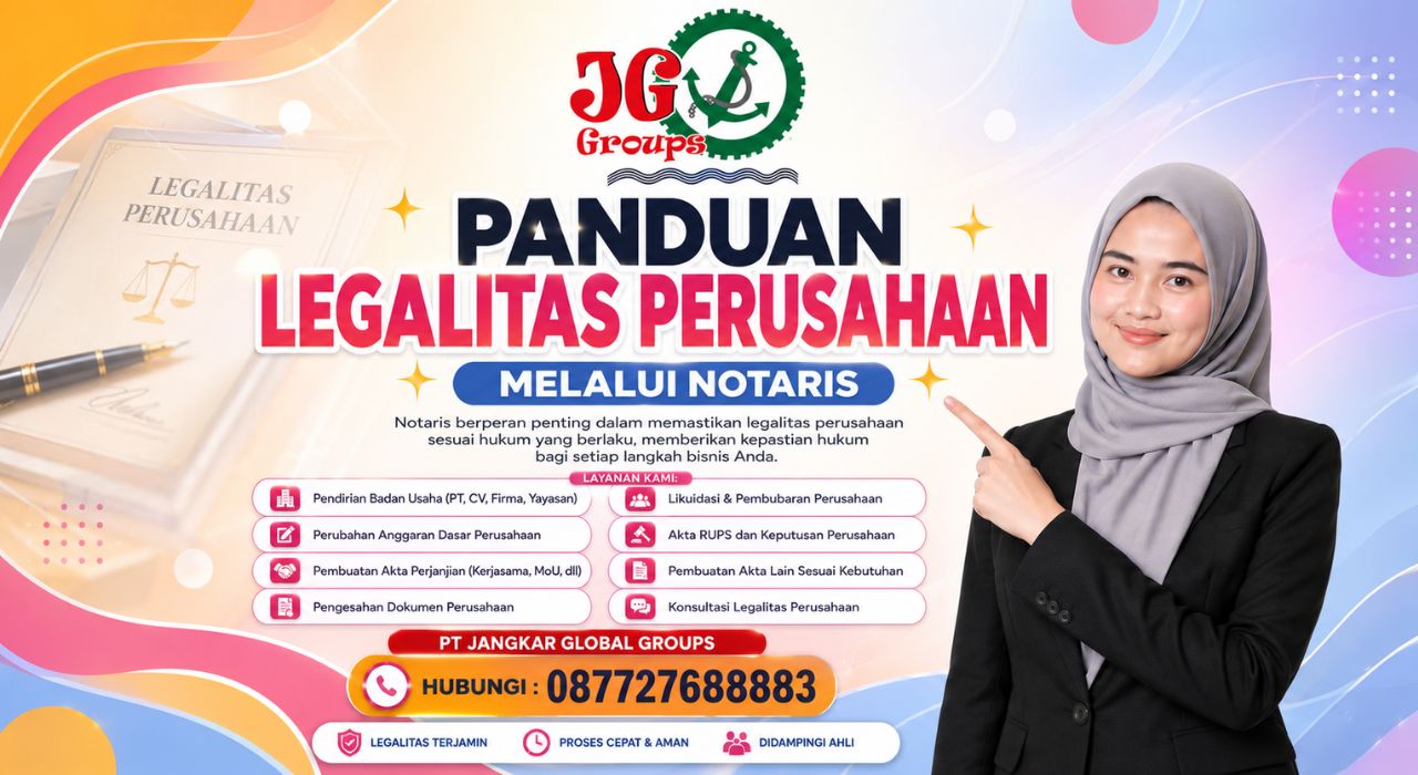 Panduan Legalitas Perusahaan Melalui Notaris