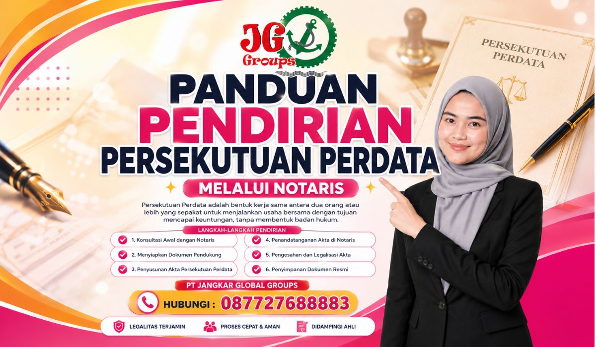 Panduan Pendirian Persekutuan Perdata Melalui Notaris