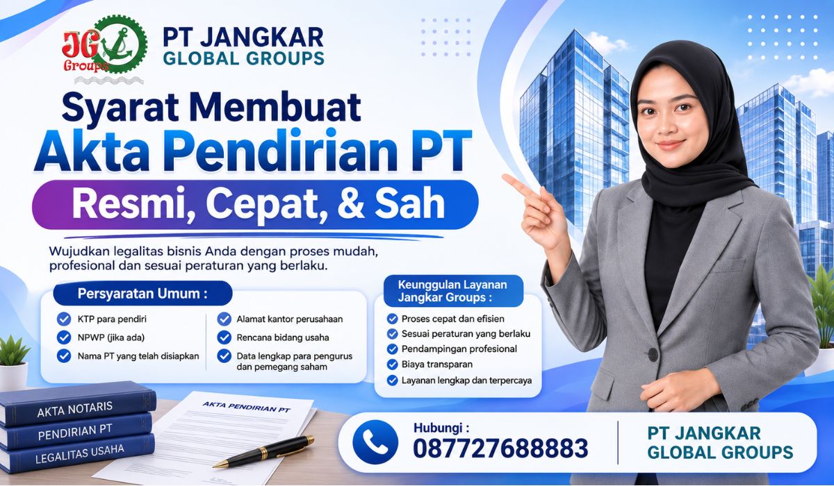 Syarat Membuat Akta Pendirian PT Resmi, Cepat, & Sah