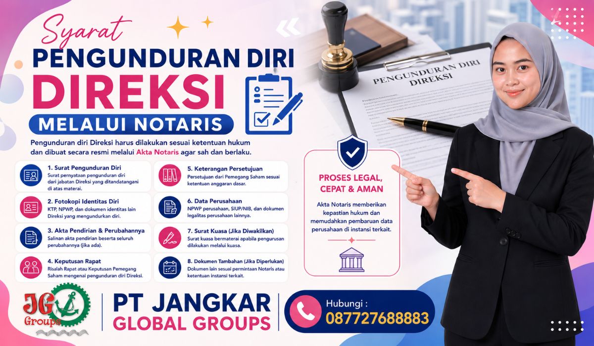 Syarat Pengunduran Diri Direksi Melalui Notaris