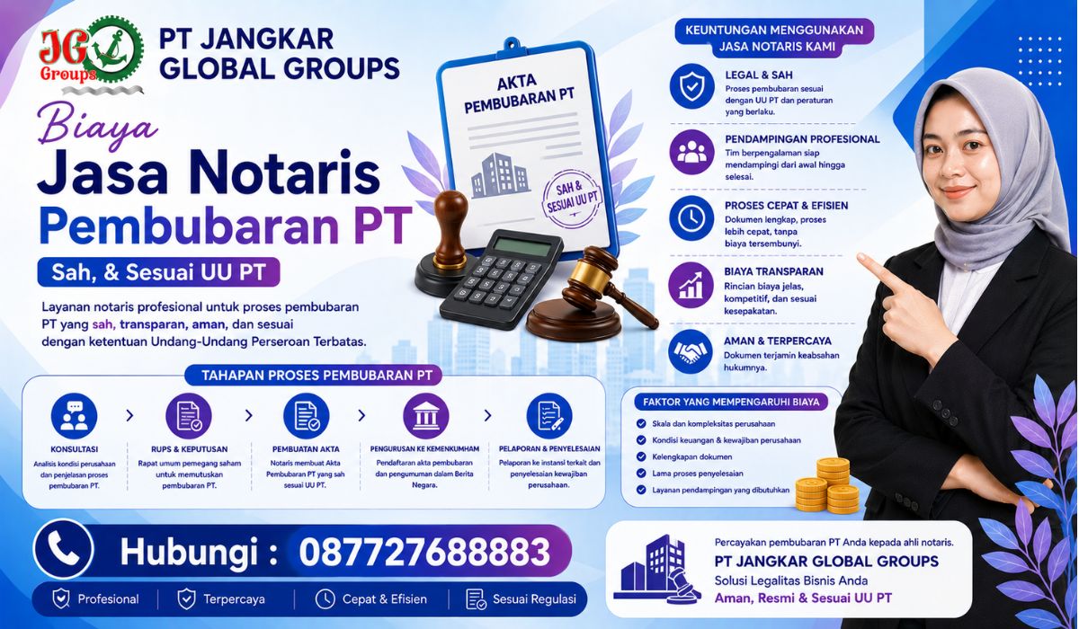 Biaya Jasa Notaris Pembubaran PT Sah, & Sesuai UU PT
