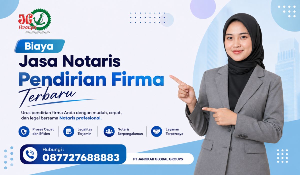 Biaya Jasa Notaris Pendirian Firma Terbaru