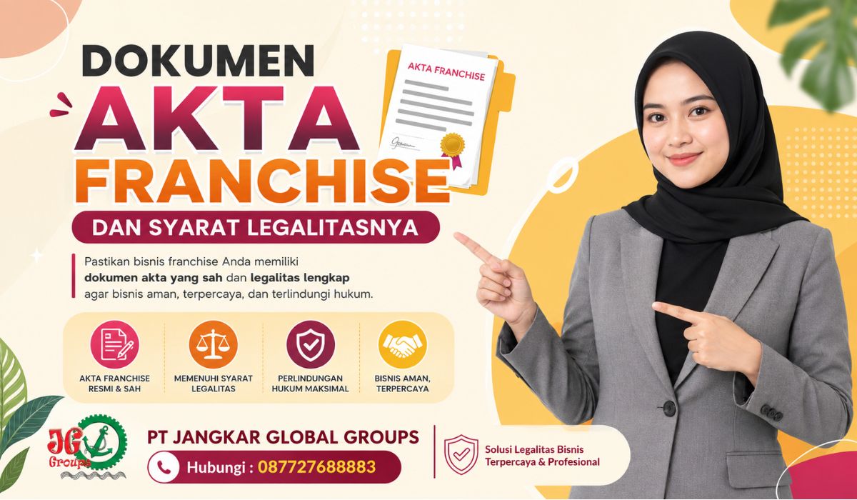 Dokumen Akta Franchise dan Syarat Legalitasnya