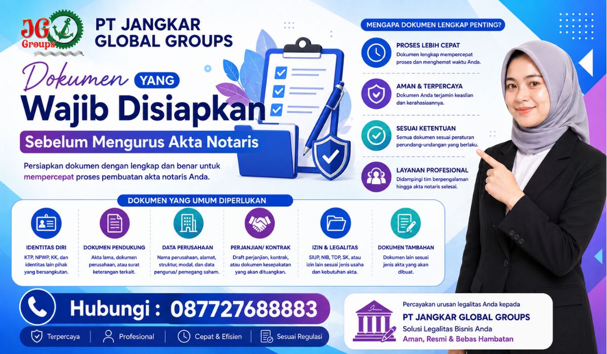 Dokumen yang Wajib Disiapkan Sebelum Mengurus Akta Notaris