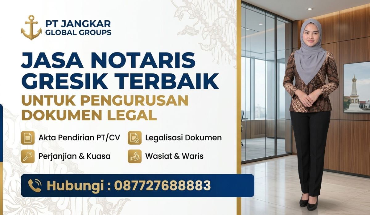 Jasa Notaris Gresik Terbaik untuk Pengurusan Dokumen Legal