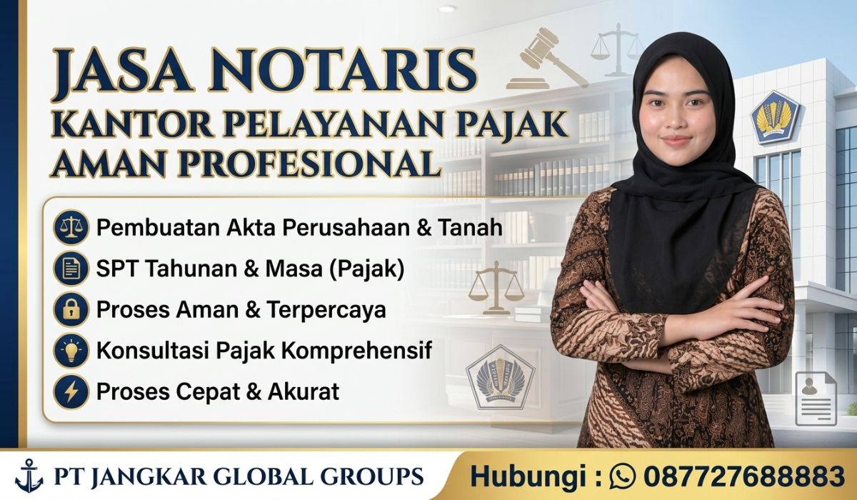 Jasa Notaris Kantor Pelayanan Pajak Aman Profesional