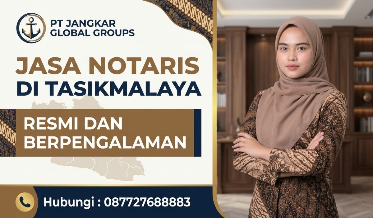 Jasa Notaris di Tasikmalaya Resmi Dan Berpengalaman