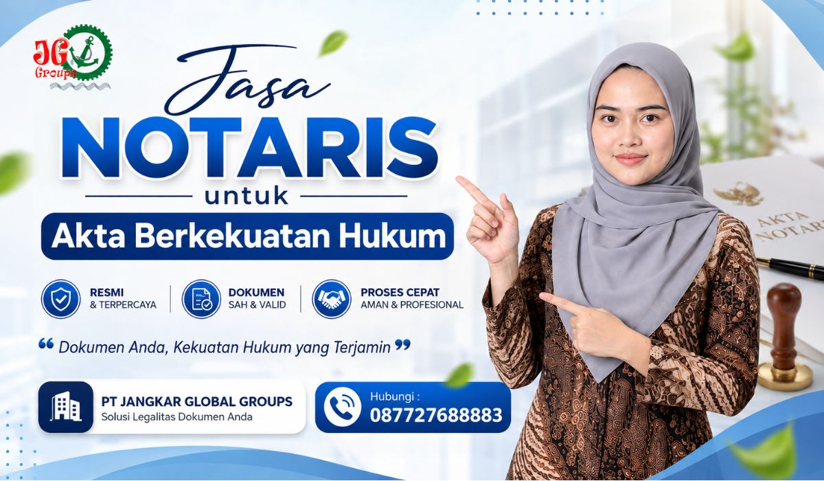 Jasa Notaris untuk Akta Berkekuatan Hukum