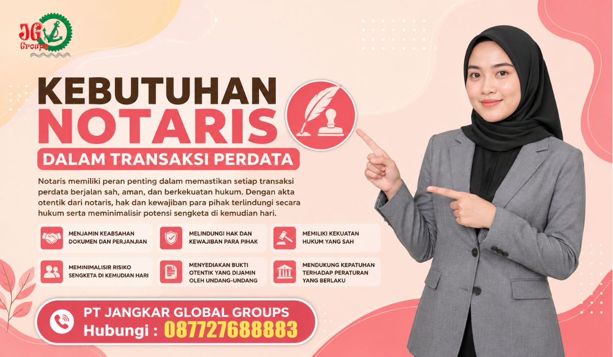 Kebutuhan Notaris dalam Transaksi Perdata