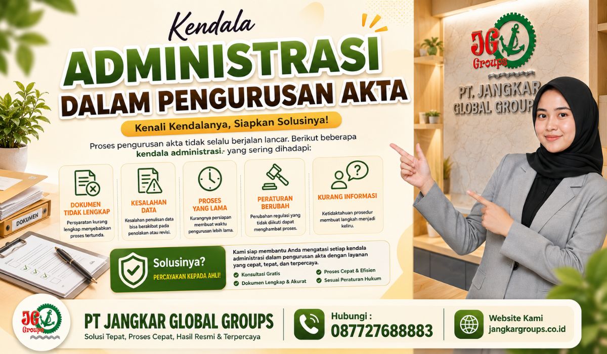 Kendala Administrasi dalam Pengurusan Akta