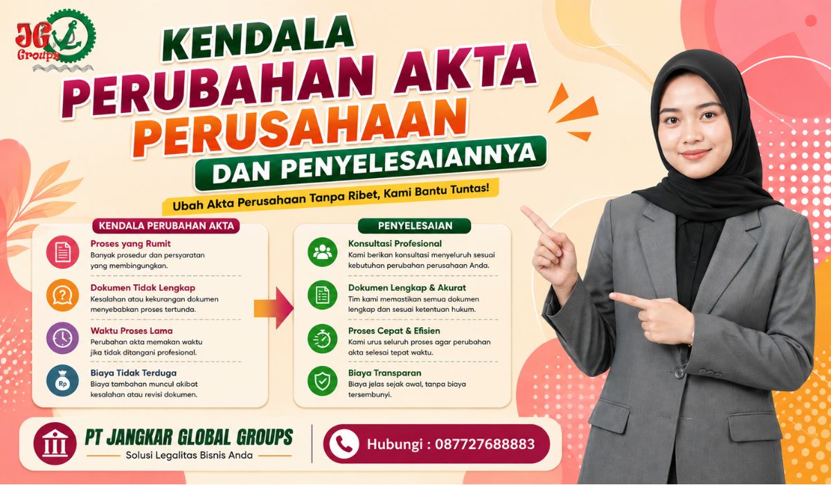 Kendala Perubahan Akta Perusahaan dan Penyelesaiannya