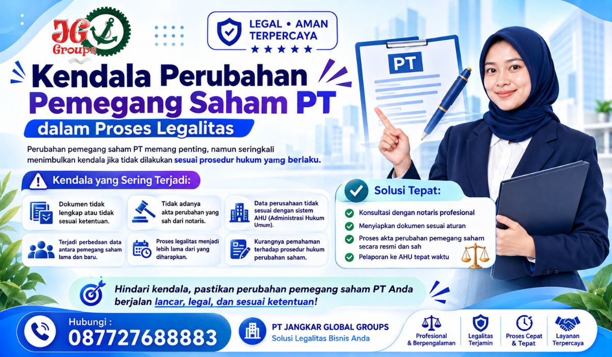 Kendala Perubahan Pemegang Saham PT dalam Proses Legalitas