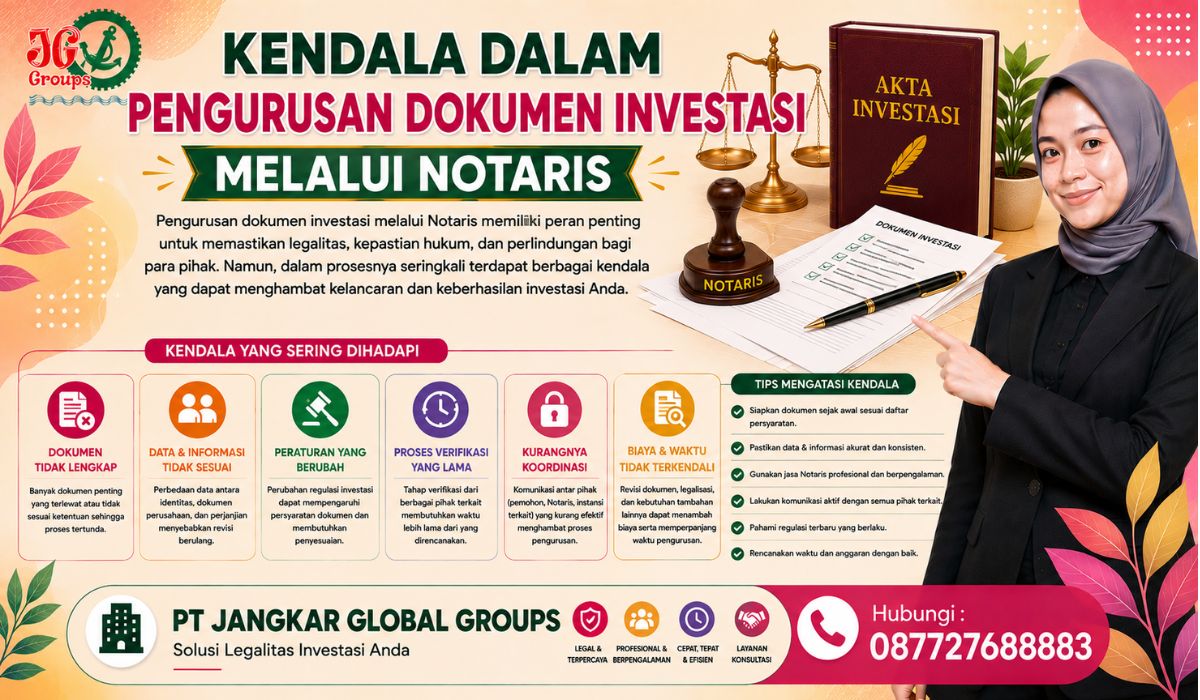 Kendala dalam Pengurusan Dokumen Investasi melalui Notaris