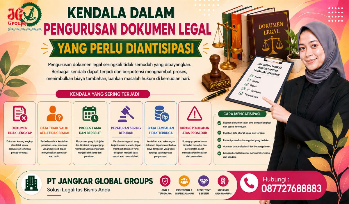 Kendala dalam Pengurusan Dokumen Legal yang Perlu Diantisipasi