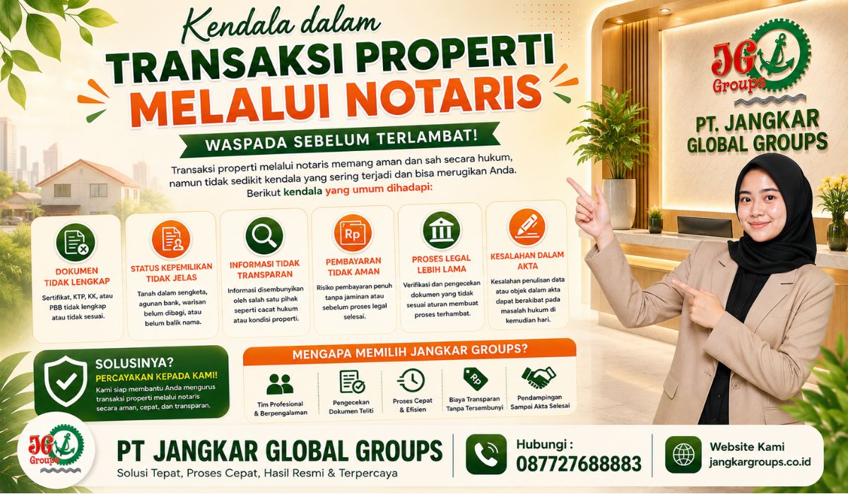 Kendala dalam Transaksi Properti Melalui Notaris