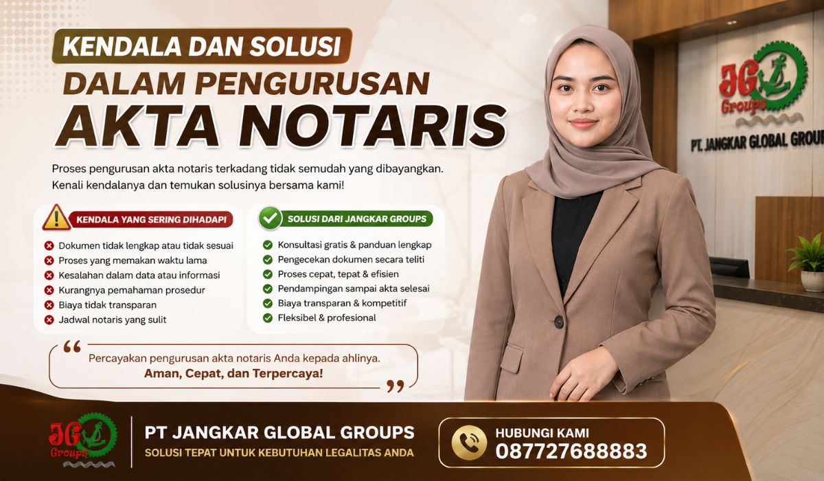 Kendala dan Solusi dalam Pengurusan Akta Notaris