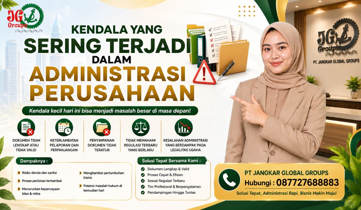 Kendala yang Sering Terjadi dalam Administrasi Perusahaan
