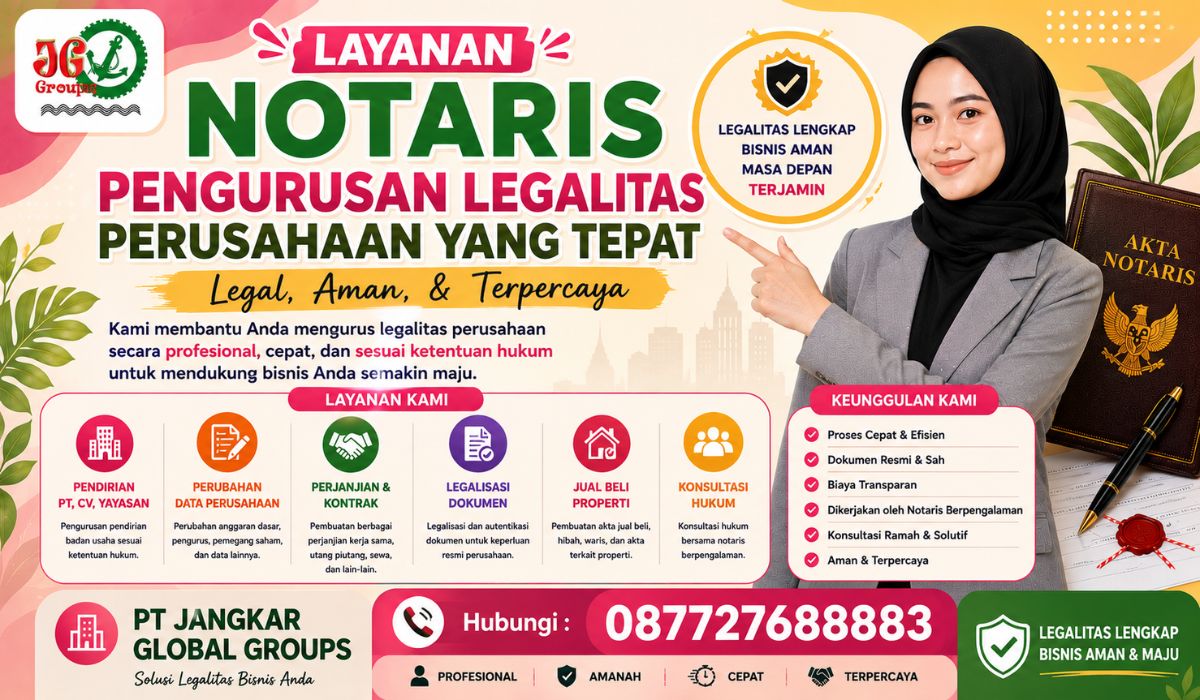 Layanan Notaris Pengurusan Legalitas Perusahaan yang Tepat
