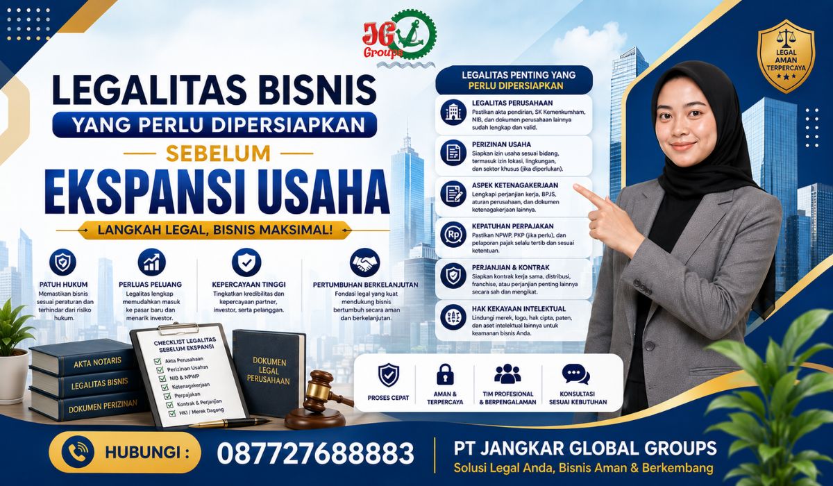 Legalitas Bisnis yang Perlu Dipersiapkan Sebelum Ekspansi Usaha