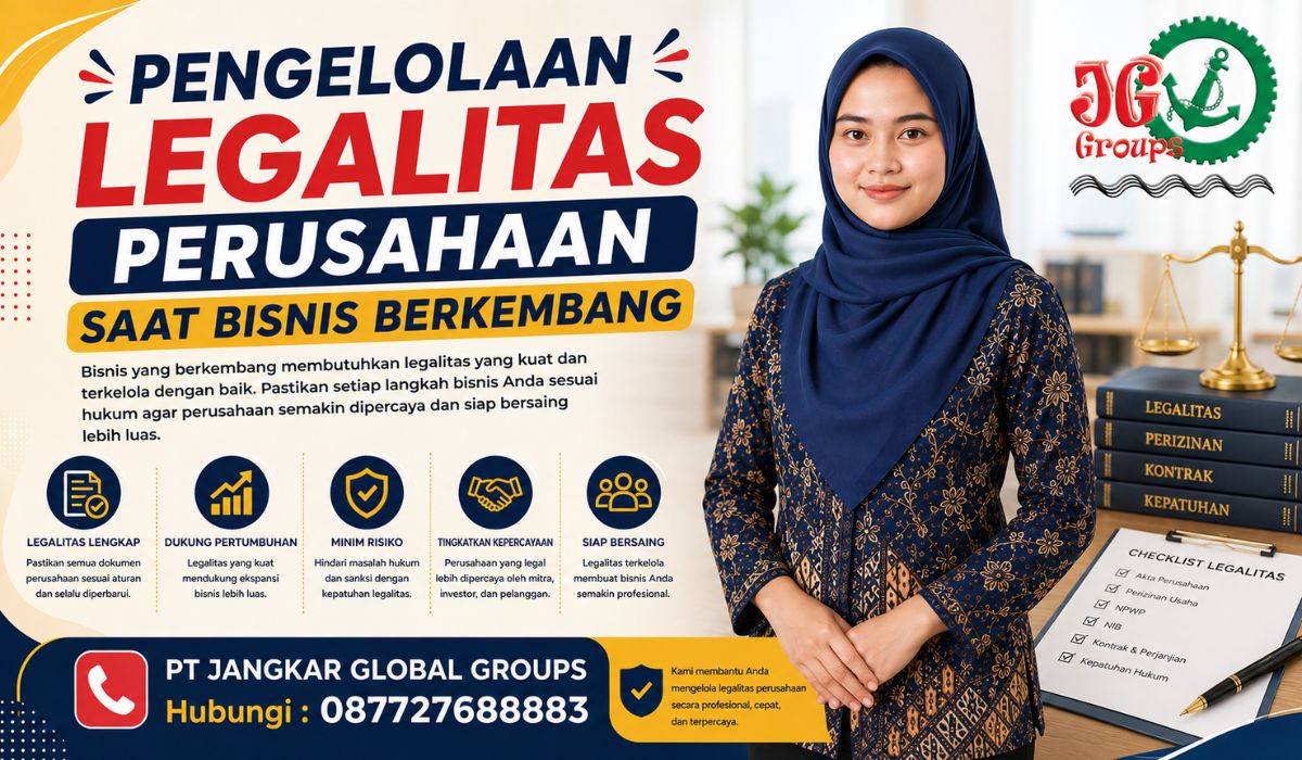 Pengelolaan Legalitas Perusahaan Saat Bisnis Berkembang