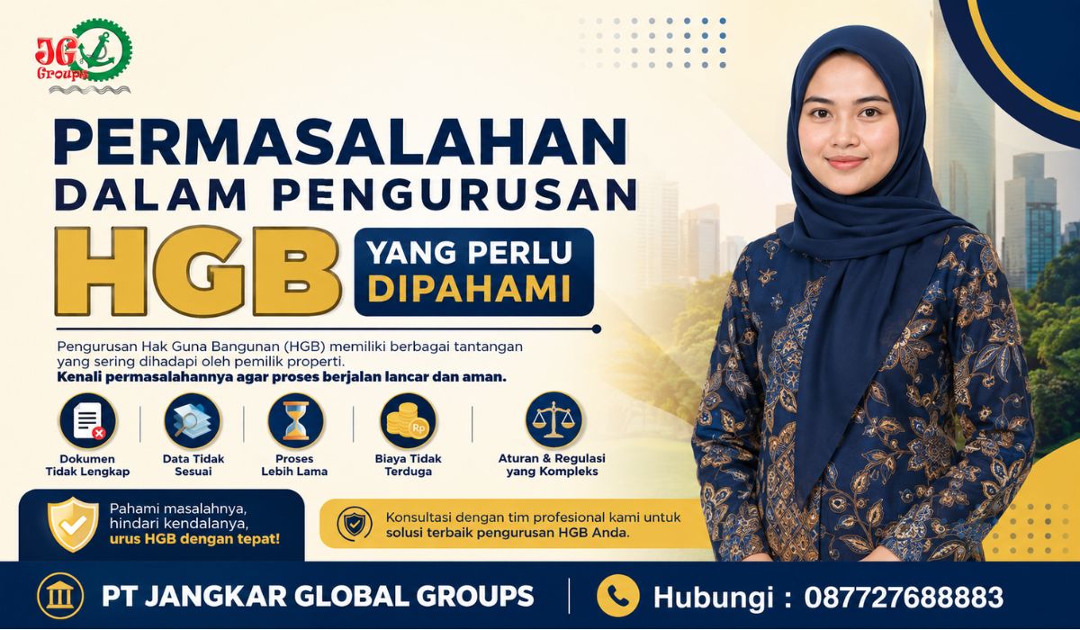 Permasalahan dalam Pengurusan HGB Yang Perlu Dipahami