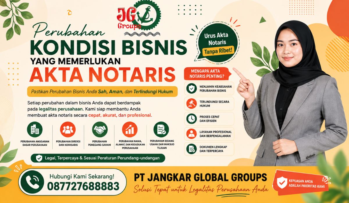Perubahan Kondisi Bisnis yang Memerlukan Akta Notaris