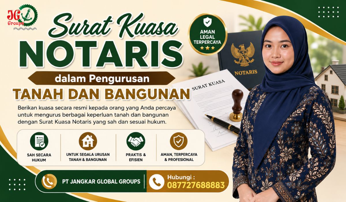 Surat Kuasa Notaris dalam Pengurusan Tanah dan Bangunan
